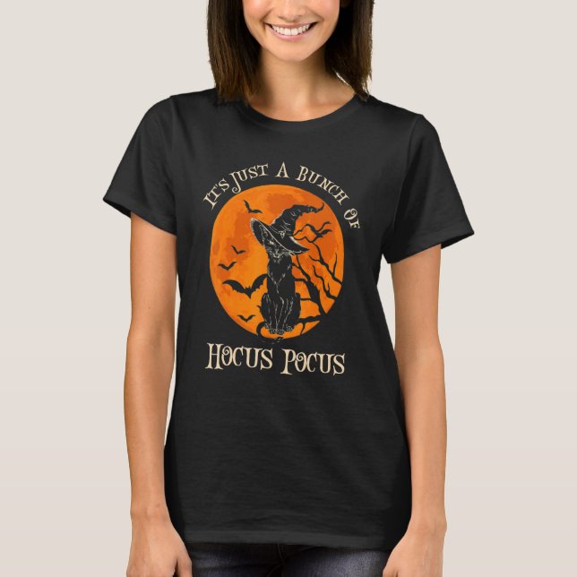 Black Cat It's Just A Bunch Of Hocus Pocus Cat shi T-Shirt (Vorderseite)