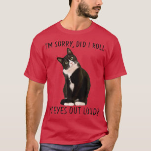 Black Cat Kitten Es tut mir leid, dass ich meine A T-Shirt