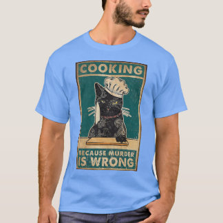 Black Cat Kochen, weil Mord Katzenfalke Liebe T-Shirt