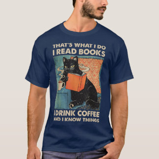 Black Cat lese ich Bücher, die ich trinke Kaffee u T-Shirt