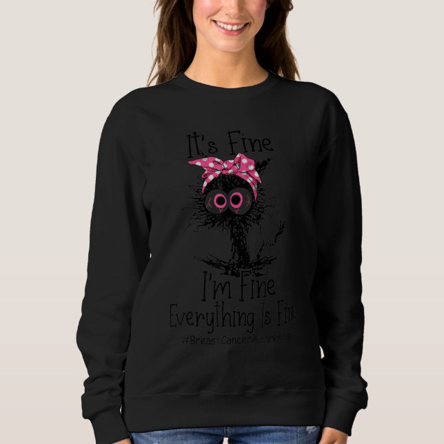 Black Cat Pink Headband Its Fine I'm Fine Everythi Sweatshirt (Vorderseite)