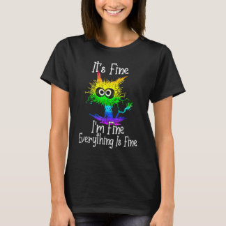 Black Cat Quote It's Fine I'm Fine Everything Is F T-Shirt