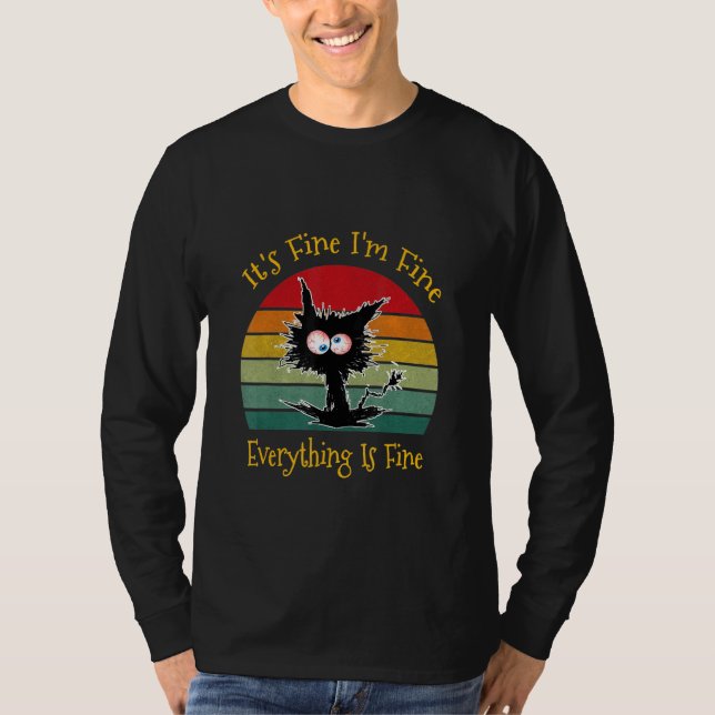 Black Cat Retro It's Fine I'm Fine Everything Is F T-Shirt (Vorderseite)
