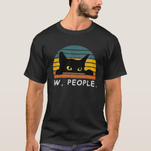 Black Cat Shirt Funny Ew Leute Cat Love T - Shirt