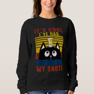 Black Cat Tequila Sein Cooles Ich hatte meine Schu Sweatshirt