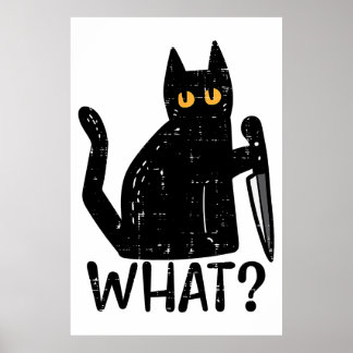 Black Cat What Knife Funny Murderween Pet Poster