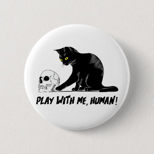 Black Cat With Skull Play With Me Human Creepy Button
