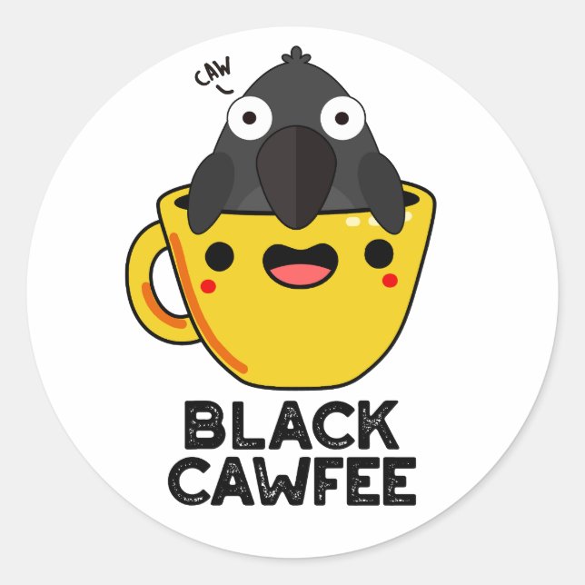 Black Cawfee Funny Crow Coffee Pub Runder Aufkleber (Vorderseite)