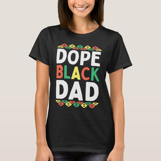 Black Dad African American Black History Month Pri T-Shirt (Vorderseite)