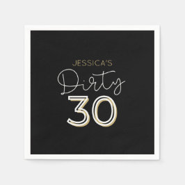 Black Dirty 30 Individuelle Name Geburtstag Napkin Serviette