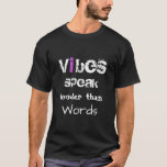 *~* Black DIY Vibes spricht lauter als Worte T-Shirt<br><div class="desc">* VIBES SPEAK LOUDER ALS WORT Black Men's Lässig Trendy Modern Men's Runner Fitness Sports T - Shirt - DIY Ändern Sie die Farbe des Textes *Der Schriftart ist weiß mit einem MAGENTA-Buchstaben "i". Die Farbe der Wörter kann sich ändern, ebenso die Farbe des Buchstabens "i". Der Stil einiger Briefe...</div>
