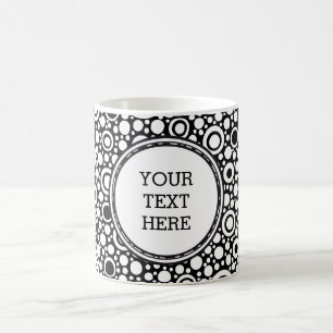 Black Dots & Circles Grid + Ihr Backgr. & Text Kaffeetasse