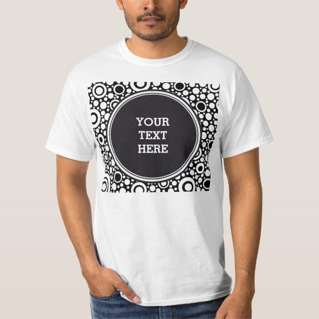 Black Dots & Circles Grid + Ihr Backgr. & Text T-Shirt (Vorderseite)