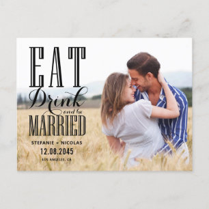 Black Eat Drink und Verheiratet sein Foto Save the Einladungspostkarte