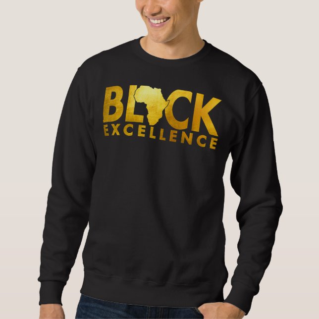 Black Excellence Melanin African Black History Bla Sweatshirt (Vorderseite)