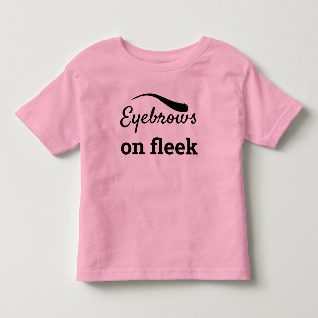 Black Eyebrows on Fleek Trendy Flawless Style, ZFJ Kleinkind T-shirt (Vorderseite)