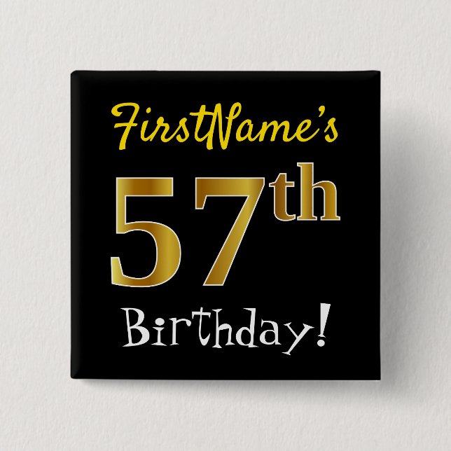 Black, Faux Gold 57th Birthday, With Custom Name Button (Vorderseite)