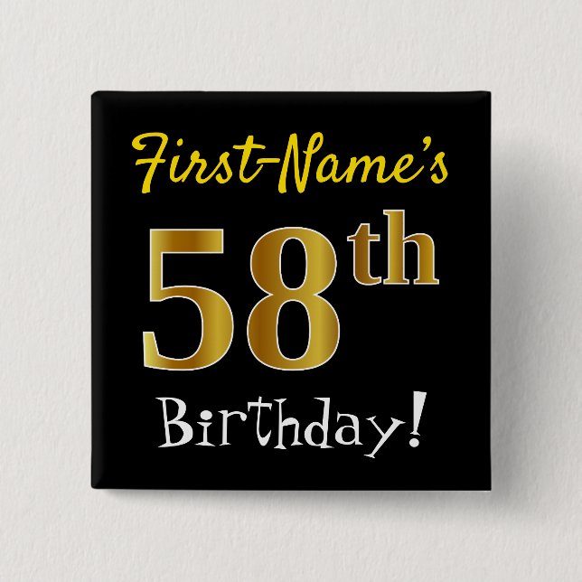 Black, Faux Gold 58th Birthday, With Custom Name Button (Vorderseite)