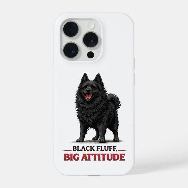 Black Fluff, große Attitüde Schipperke iPhone 15 Pro Hülle (Rückseite)
