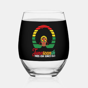 Black Freedom Free Ish seit 1865 19. Weinglas Ohne Stiel