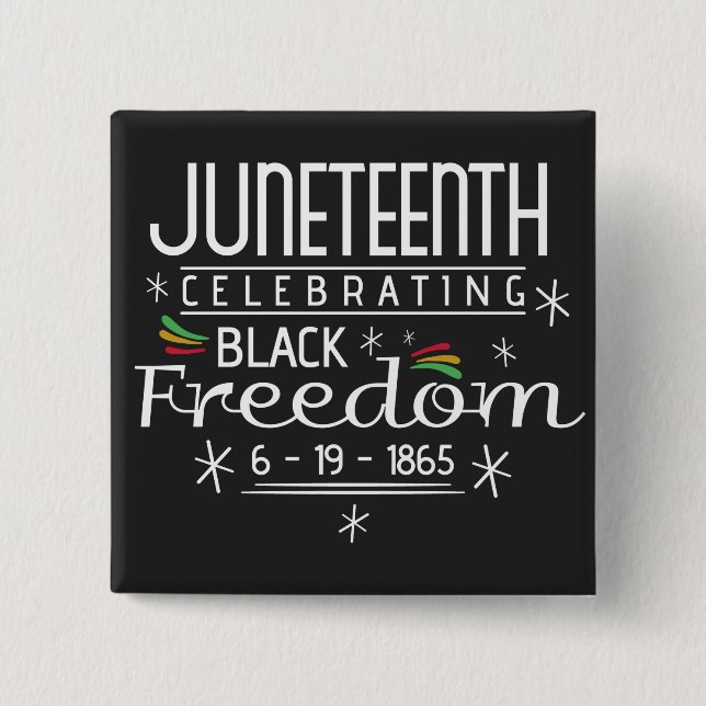 Black Freedom Juneteenth Button (Vorderseite)