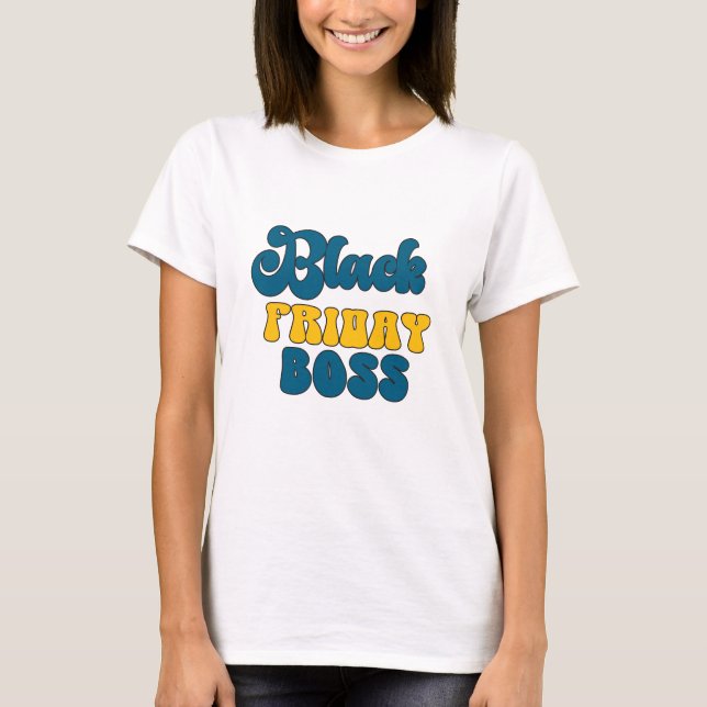 Black Friday Boss - Boss Lady T-Shirt (Vorderseite)