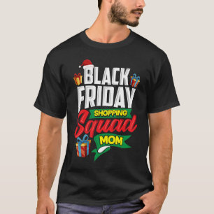 Black Friday Shopping Squad Mama Shopper Geschenk T-Shirt