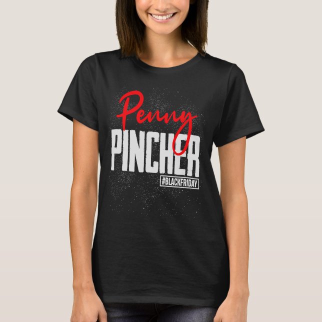 Black Friday Shopping Squad Penny Pincher Matching T-Shirt (Vorderseite)