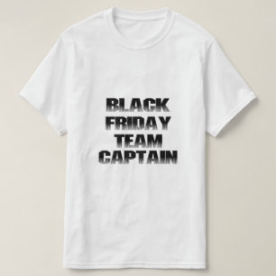 Black Friday Team Captain T-Shirt