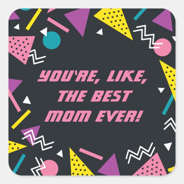Black Funny 80er Slang Mothers Day Square Sticker (Vorderseite)