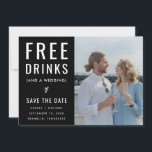 Black Funny Free Drinks Foto Qr Code Hochzeit Save The Date<br><div class="desc">Moderne,  sonnige kostenlose Drinks Foto QR Code Hochzeit speichern das Datum Einladungen. Save the Date lädt ein.</div>