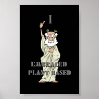 Black Funny "I Embracted Pflanze Based" Veganes Po