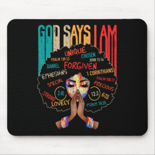 Black Girl God sagt, ich bin schwarze Melanin Gesc Mousepad