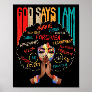 Black Girl God sagt, ich bin schwarze Melanin Gesc Poster