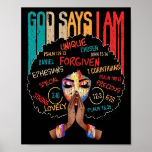 Black Girl God sagt, ich bin schwarze Melanin Gesc Poster