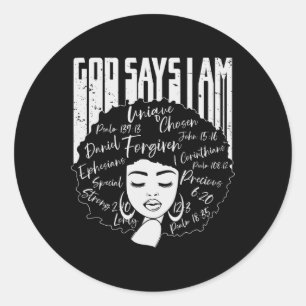 Black Girl God sagt, ich bin schwarze Melanin Gesc Runder Aufkleber