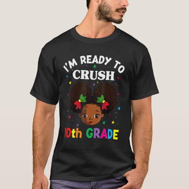 Black Girl ist bereit, den 10. T-Shirt (Vorderseite)