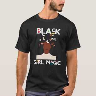 Black Girl Magic Afro Frau Sista Melanin Frauen Au T-Shirt