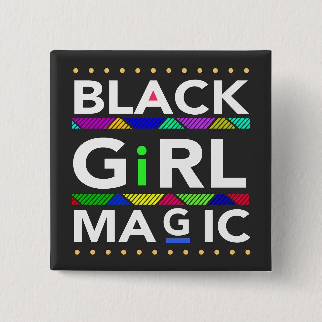 Black Girl Magic Button (Vorderseite)