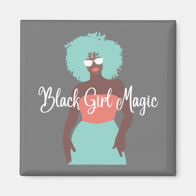 Black Girl Magic Magnet (Vorne)
