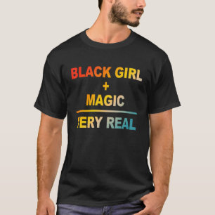 Black Girl Magic Sehr echtes Apparel T-Shirt