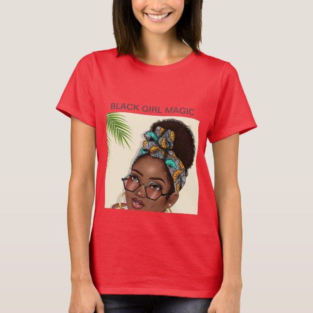 Black Girl Magic T - Shirt (Vorderseite)