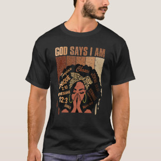 Black Girl Queen God sagt "Ich bin Melanin History T-Shirt