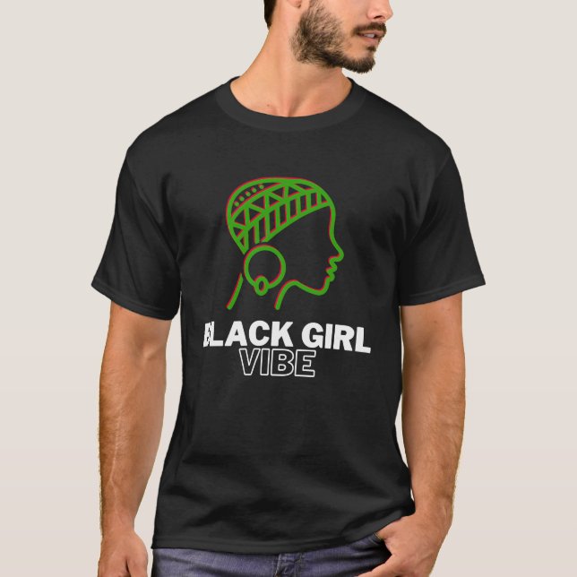 Black Girl Vibe Magic Melanin Queen African Ameri T-Shirt (Vorderseite)