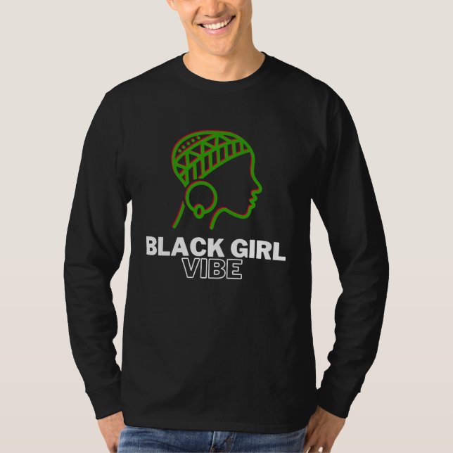 Black Girl Vibe  Magic Melanin Queen African Ameri T-Shirt (Vorderseite)