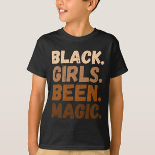 Black Girls Been Magic Melanin Afrikanisch America T-Shirt