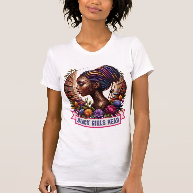 Black Girls lesen | T - Shirt Bella + Canva (Vorderseite)