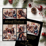 Black Gold 5 Foto Collage Frohe Weihnachten<br><div class="desc">Moderne Elegante Kalligrafie Simple Black and Gold 5 Foto Collage Einfachste Weihnachts Script Holiday Card. *** BITTE BEACHTEN SIE: DIESE 6, 5" X 8, 75"-KARTEN SIND GRÖSSER ALS DER DURCHSCHNITT, ES IST FAST SICHER, DASS DIE POSTAGE-KOSTEN HÖHER SIND. WENN SIE DIE STANDARD-12x18"-GRÖSSE VORHEBEN, SCHALTEN SIE MIT DER KARTENGRÖSSE-SCHALTFLÄCHE. Was Sie...</div>