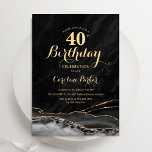 Black Gold Agate 40. Geburtstag Einladung<br><div class="desc">Schwarz und Gold sind 40 Jahre alt Party Einladung. Elegantes modernes Design mit Aquarellfarben-marmorgeode Hintergrund,  Imitate Glitzer Gold und Typografie Skript-Schriftart. Die trendige Einladungskarte eignet sich perfekt für eine stilvolle Damenfeier. Gedruckte Zazzle Einladungen oder Sofortdownload digitalen druckbaren Vorlage.</div>