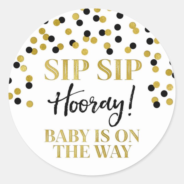 Black Gold Confetti Sip Hooray Runder Aufkleber (Vorderseite)